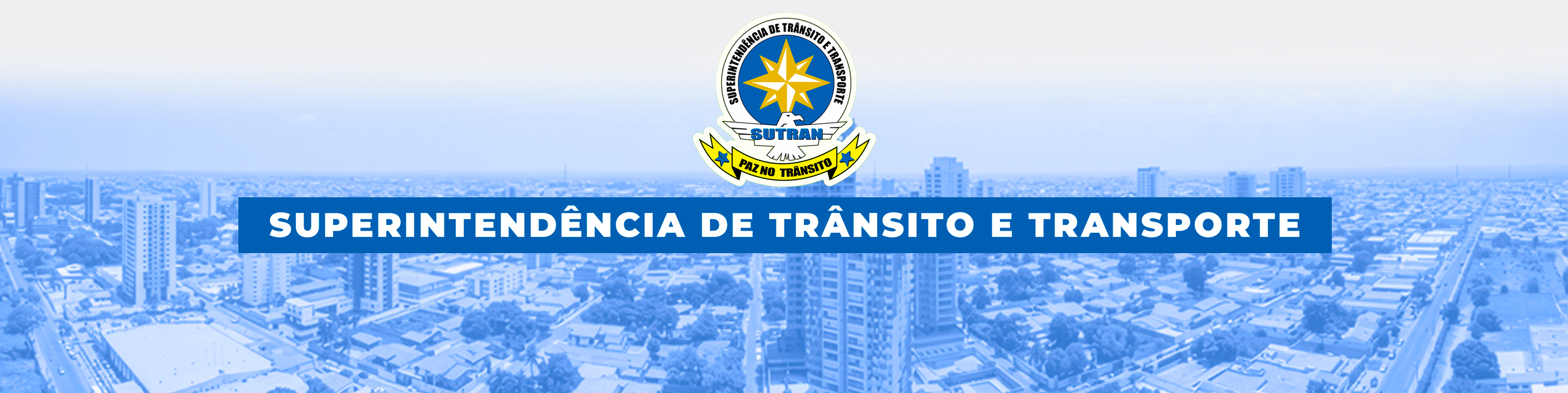 SUTRAN - Superintendência de Trânsito e Transporte